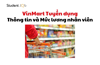 VinMart Tuyển dụng 2025: Thông tin và Mức lương nhân viên