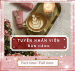 Việc làm bán hàng part-time & fulltime 