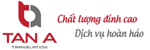 Công Ty Cổ Phần Dịch Thuật Chuyên Nghiệp Tân Á