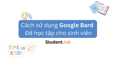 Cách sử dụng Gemini để học tập cho sinh viên