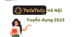 Thông tin ToCoToCo tuyển dụng cho sinh viên 2025