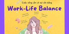 Work-life balance là gì? Cuộc sống cần có sự cân bằng