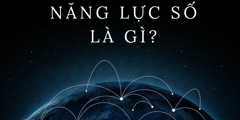 Năng Lực Số là gì? Những cách phát triển Năng Lực Số