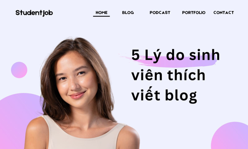 5 Lý do sinh viên thích viết blog