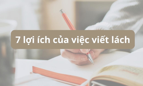 Viết lách là gì? 7 lợi ích tuyệt vời của việc viết lách