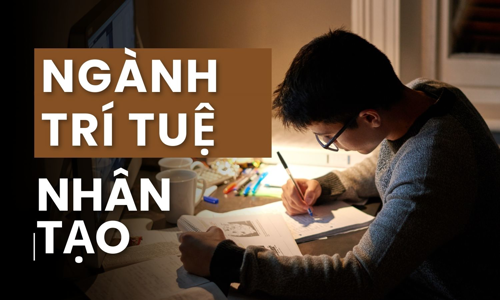 Ngành Trí tuệ nhân tạo: Mức lương, Cơ hội nghề nghiệp