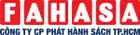 CÔNG TY CỔ PHẦN PHÁT HÀNH SÁCH THÀNH PHỐ HỒ CHÍ MINH - FAHASA