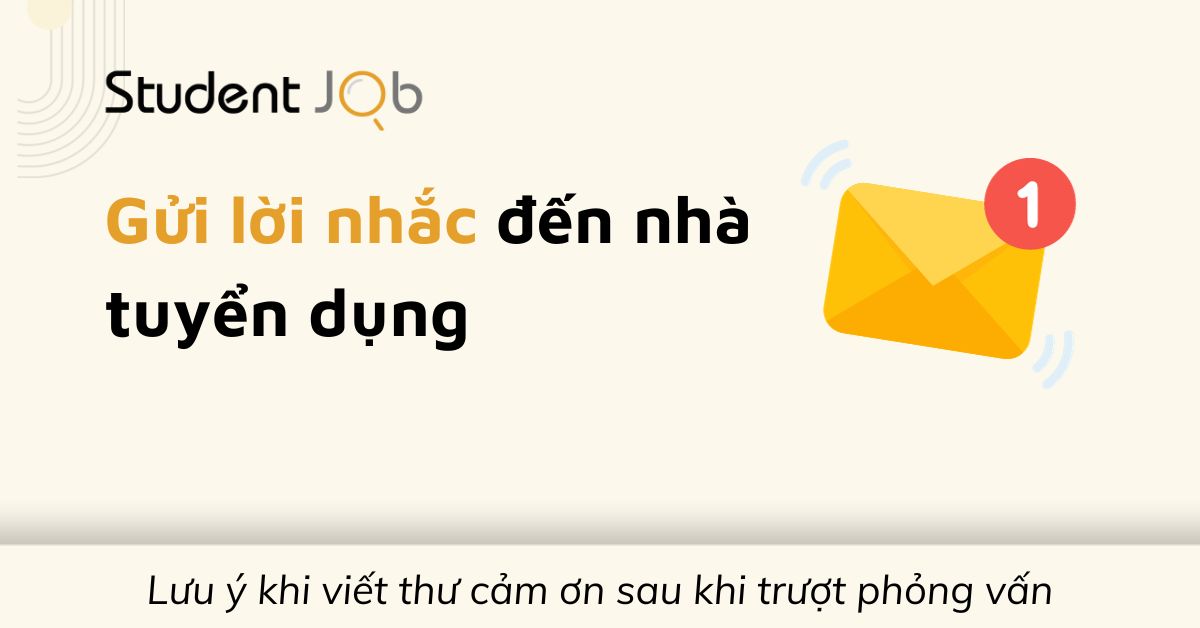 Gửi lời nhắc thân thiện đến nhà tuyển dụng