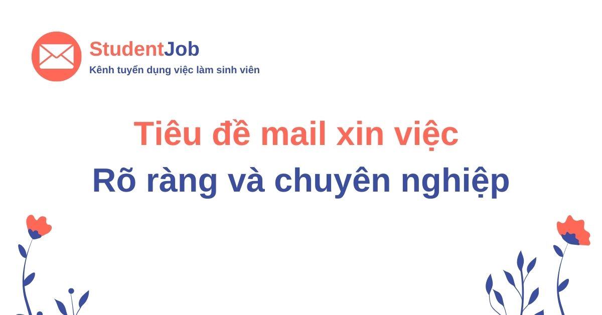 Tiêu đề rõ ràng và chuyên nghiệp