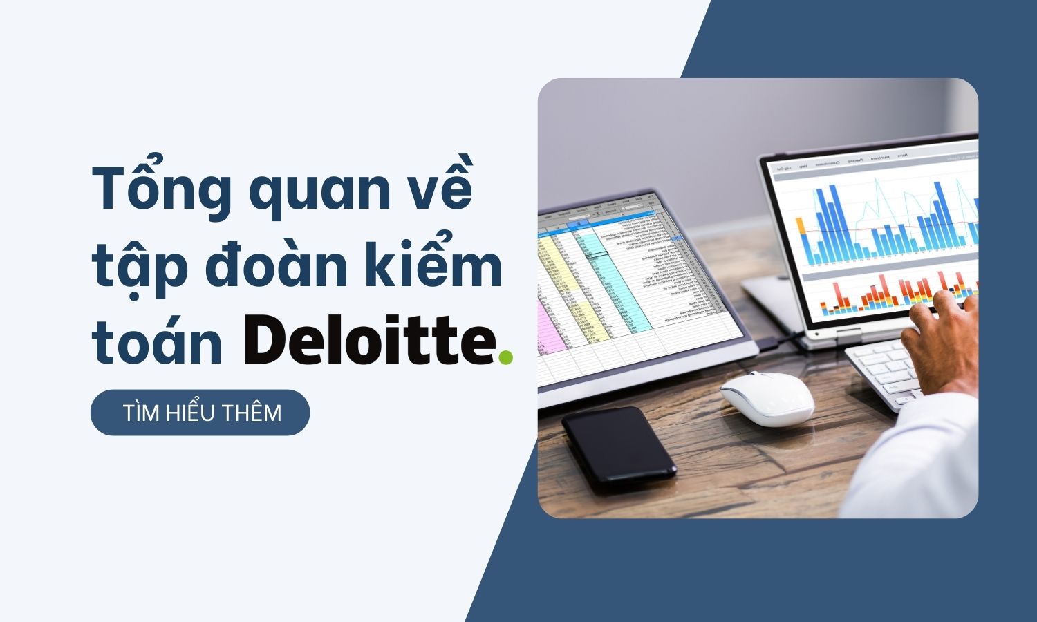 Tổng quan tập đoàn kiểm toán Deloitte dành cho sinh viên!