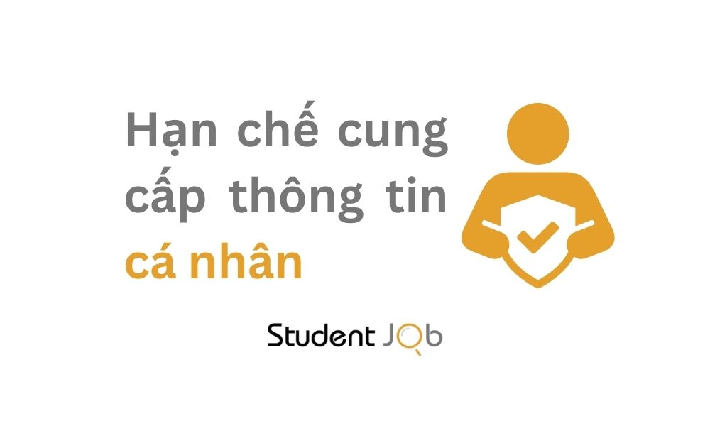 Giải pháp hạn chế cung cấp thông tin cá nhân