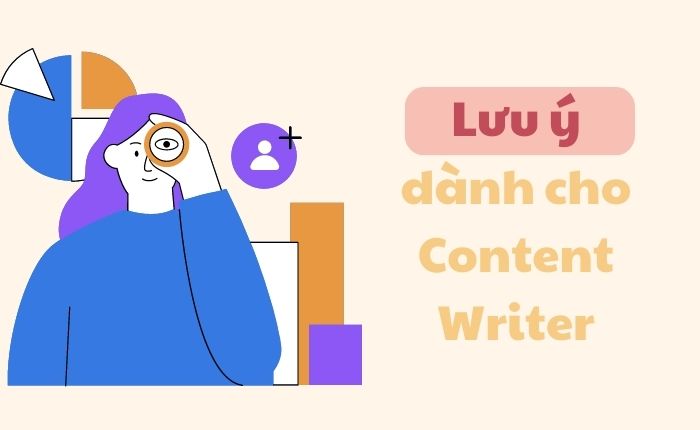 Content writer có những lưu ý gì