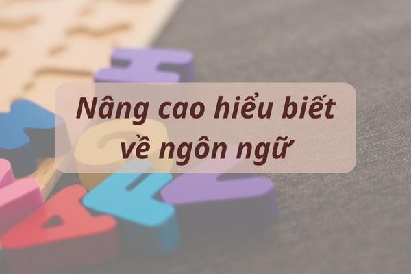 viết lách giúp bạn nâng cao hiểu biết về ngôn ngữ