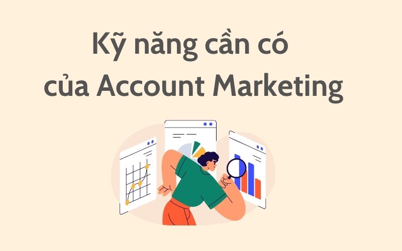 kỹ năng cần có của account marketing