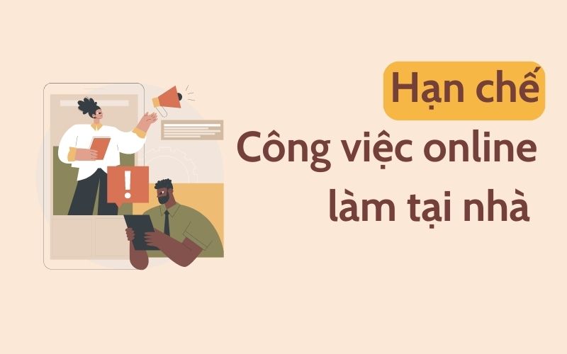 hạn chế của công việc online làm tại nhà