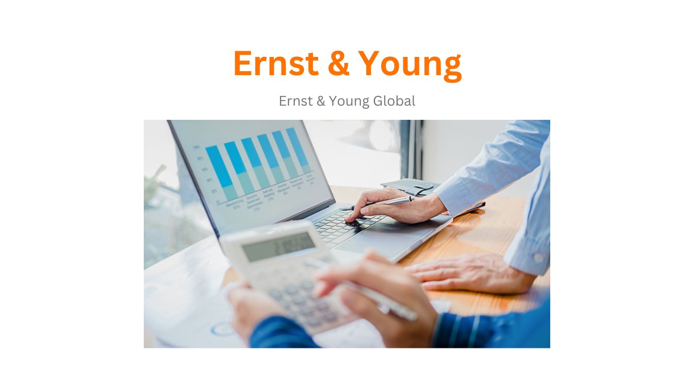 Ernst & Young - Công ty Kiểm toán Big4