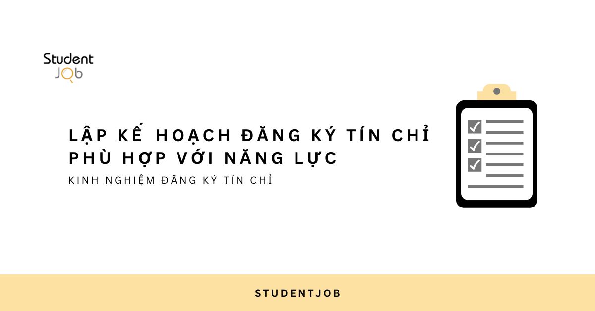 Lập kế hoạch đăng ký tín chỉ phù hợp với năng lực