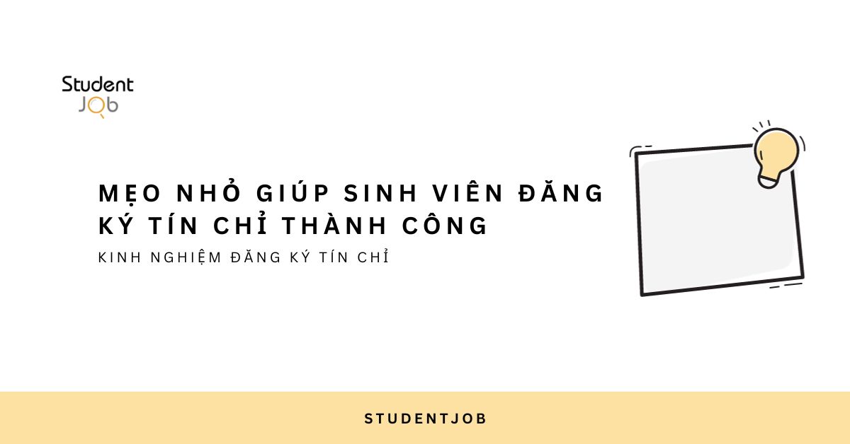 Mẹo nhỏ giúp sinh viên đăng ký tín chỉ thành công