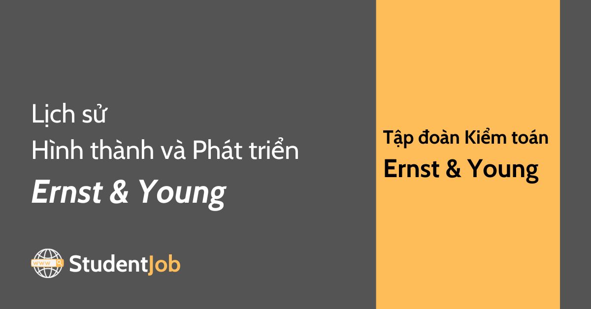 Lịch sử Hình thành và Phát triển của Ernst & Young