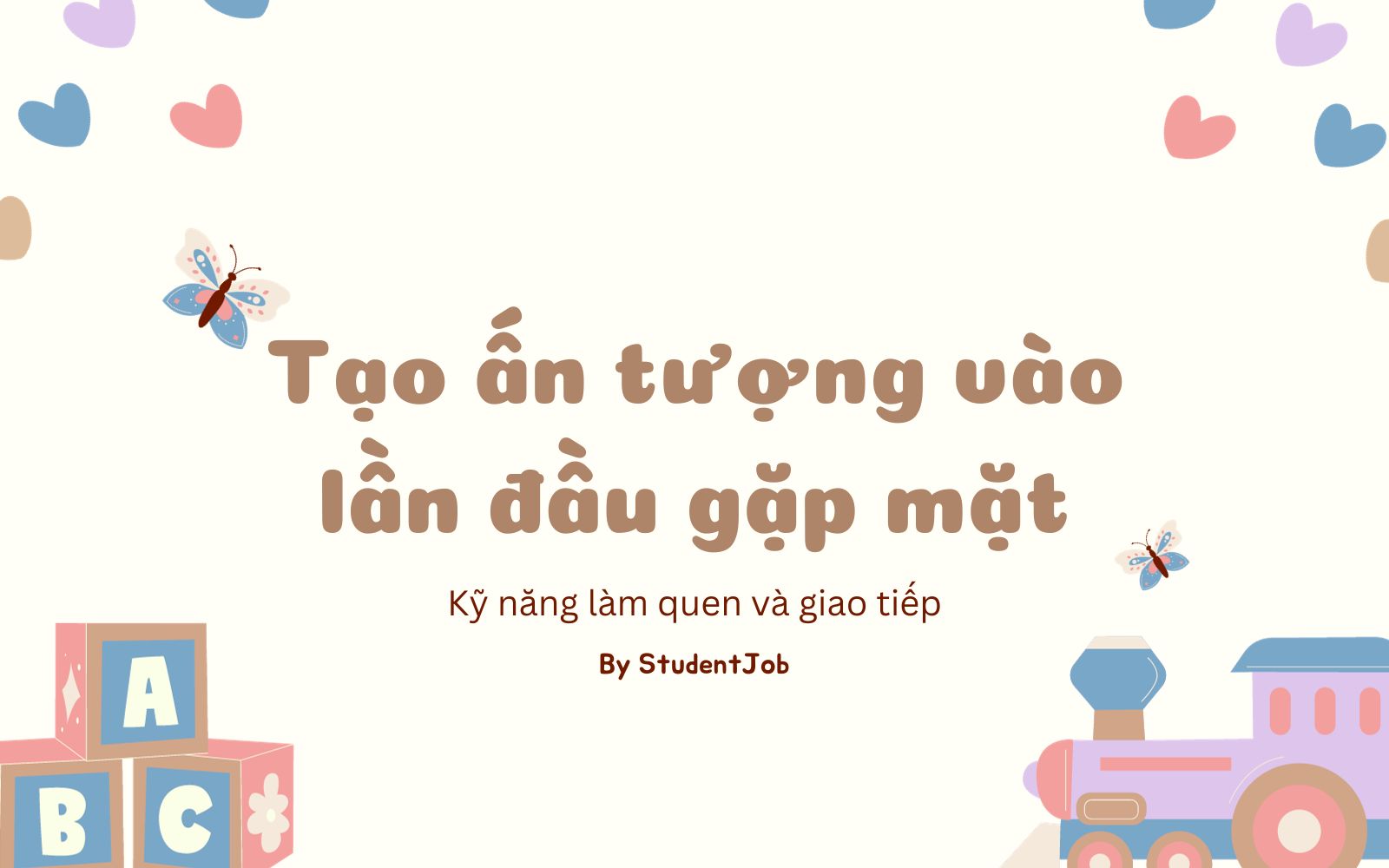 Tạo ấn tượng vào lần đầu gặp mặt