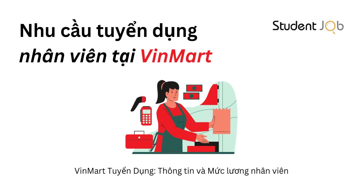Nhu cầu tuyển dụng nhân viên tại VinMart